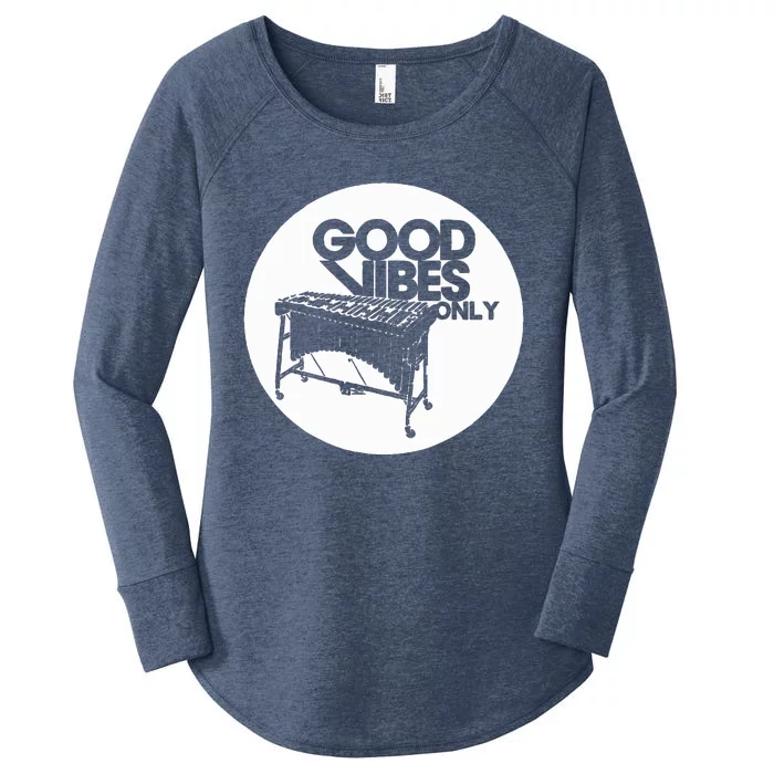 Vibraphone Good Vibes Only Vibraphonist & Marimba Player Women's Perfect Tri Tunic Long Sleeve Shirt