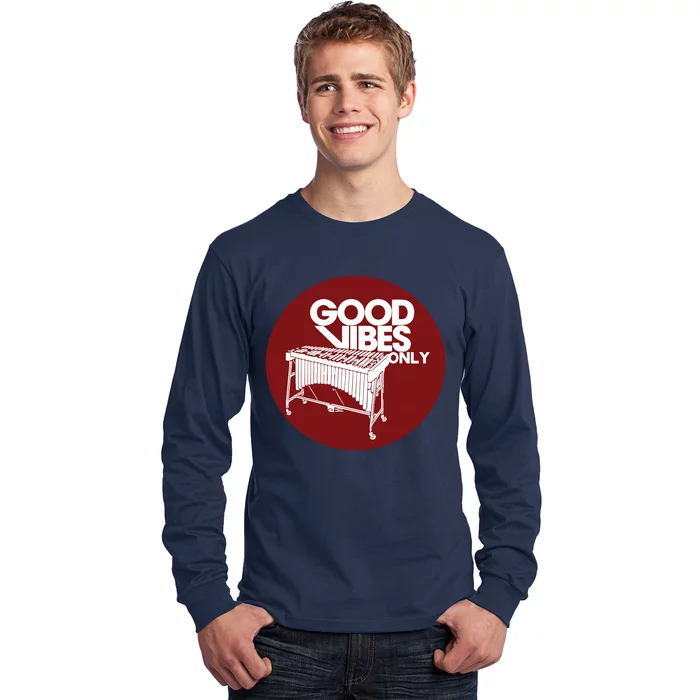 Vibraphone Good Vibes Only Vibraphonist Marimba Player Long Sleeve Shirt