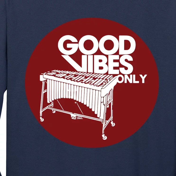 Vibraphone Good Vibes Only Vibraphonist Marimba Player Long Sleeve Shirt