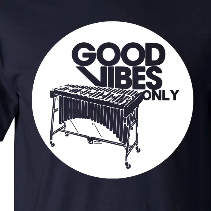 Vibraphone Good Vibes Only Vibraphonist Marimba Player Long Sleeve Tall T-Shirt