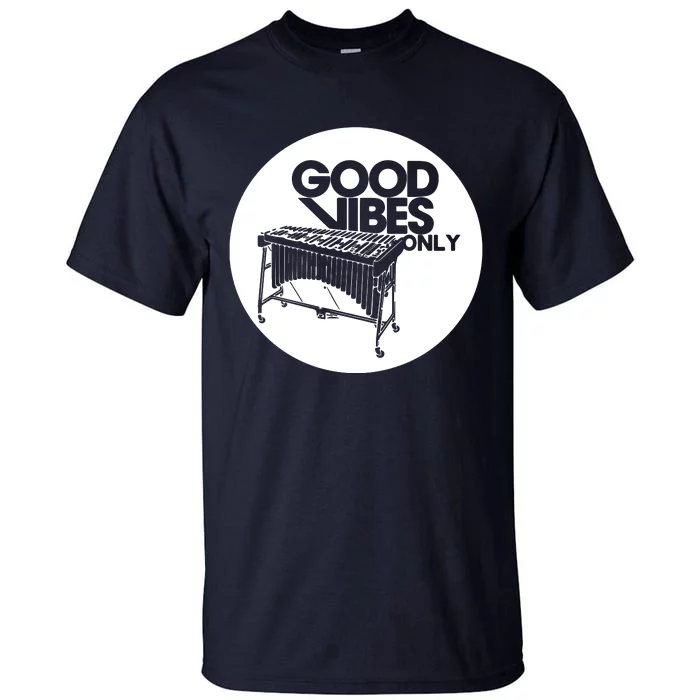 Vibraphone Good Vibes Only Vibraphonist Marimba Player Long Sleeve Tall T-Shirt