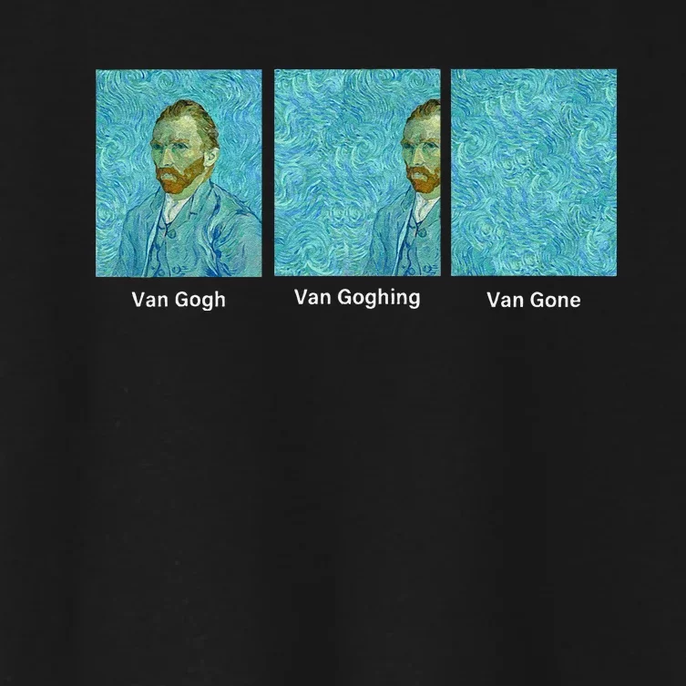 Van Gogh Van Going Van Gone Funny Art Lover Women's Crop Top Tee