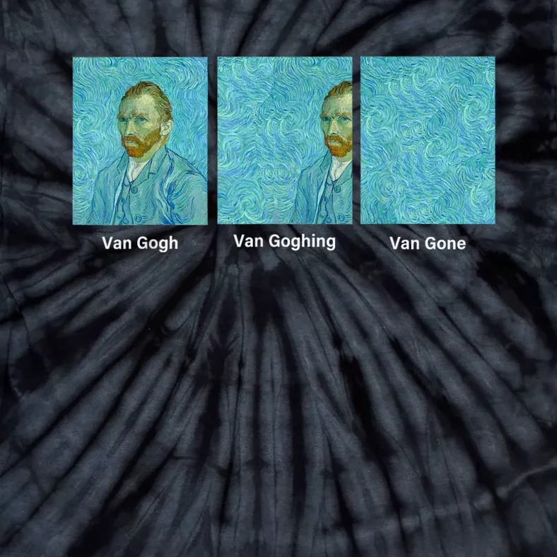 Van Gogh Van Going Van Gone Funny Art Lover Tie-Dye T-Shirt