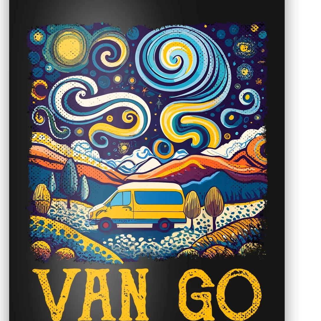 Van Go Vanlife Accessories Artist Funny Art Teacher Poster