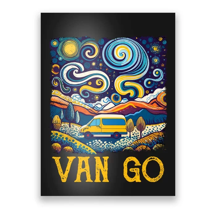 Van Go Vanlife Accessories Artist Funny Art Teacher Poster