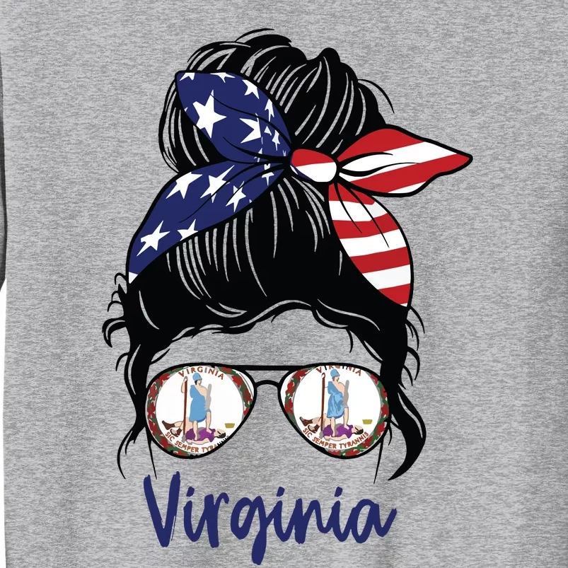 Virginia Girl Virginia Flag State Girlfriend Messy Bun Tall Sweatshirt