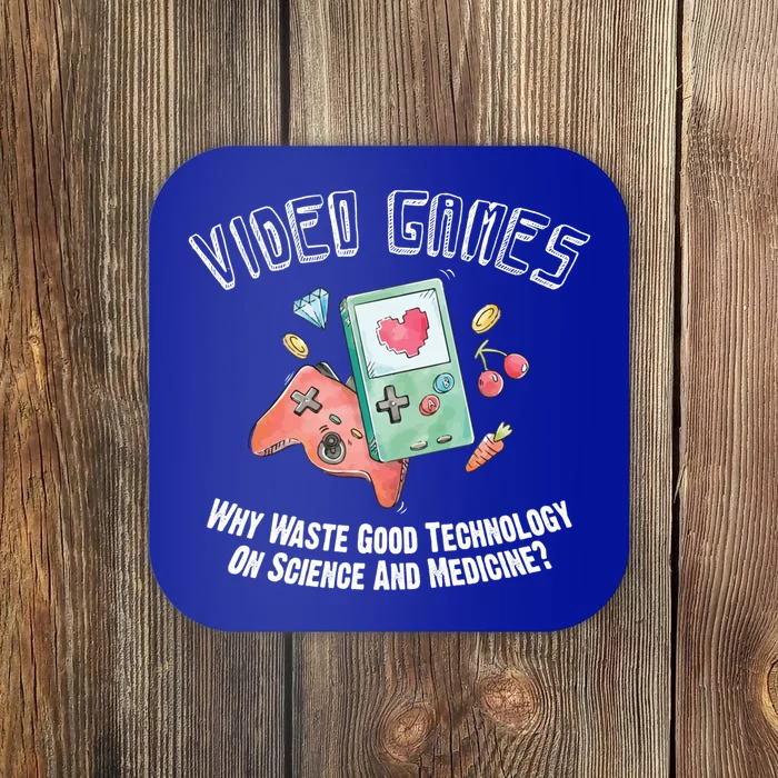 Video Games Why Waste Good Technology On Science? Gamers Day Gift Coaster