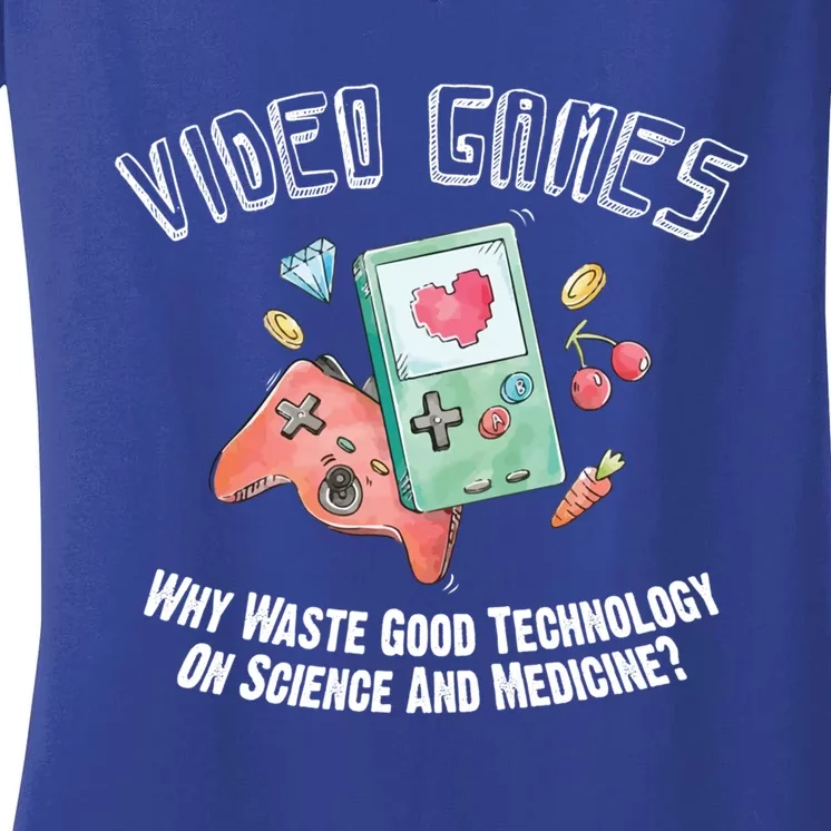 Video Games Why Waste Good Technology On Science? Gamers Day Gift Women's V-Neck T-Shirt