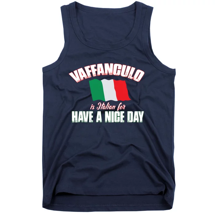 Vaffanculo Have A Nice Day Shirts Funny Italian Tank Top