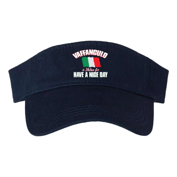 Vaffanculo Have A Nice Day Shirts Funny Italian Valucap Bio-Washed Visor