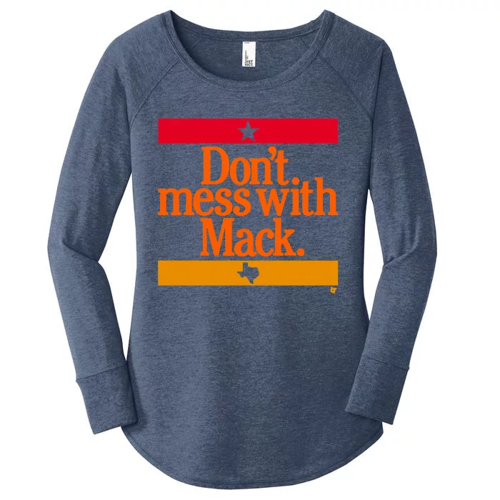 Vintage Houston Astros Mattress Mack Don't Mess With Mack Women's Perfect Tri Tunic Long Sleeve Shirt