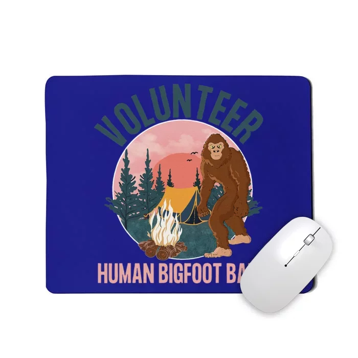 Volunteer Human Bigfoot Bait Funny Halloween Camping Mousepad