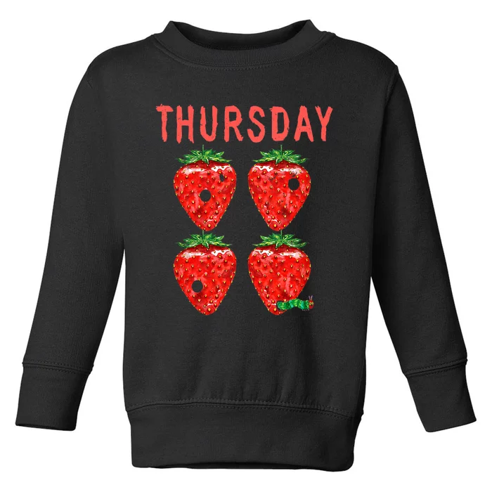 Very Hungry Caterpillar Thursday Funny Strawberry Fruit Toddler Sweatshirt