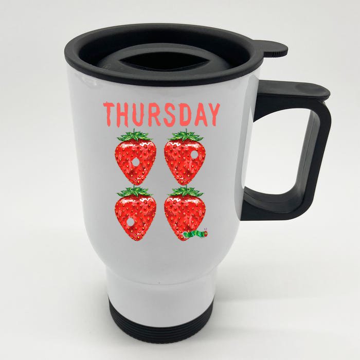 Very Hungry Caterpillar Thursday Funny Strawberry Fruit Front & Back Stainless Steel Travel Mug