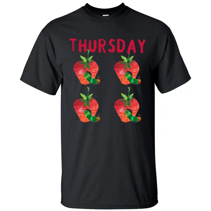 Very Hungry Caterpillar Thursday Fruits Birthday Caterpillar Tall T-Shirt