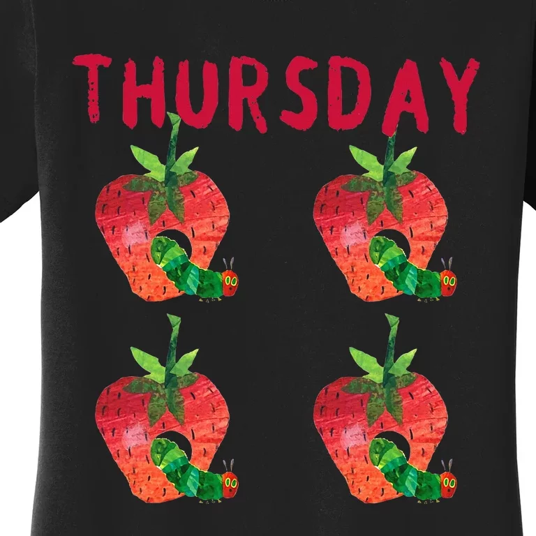 Very Hungry Caterpillar Thursday Fruits Birthday Caterpillar Women's T-Shirt