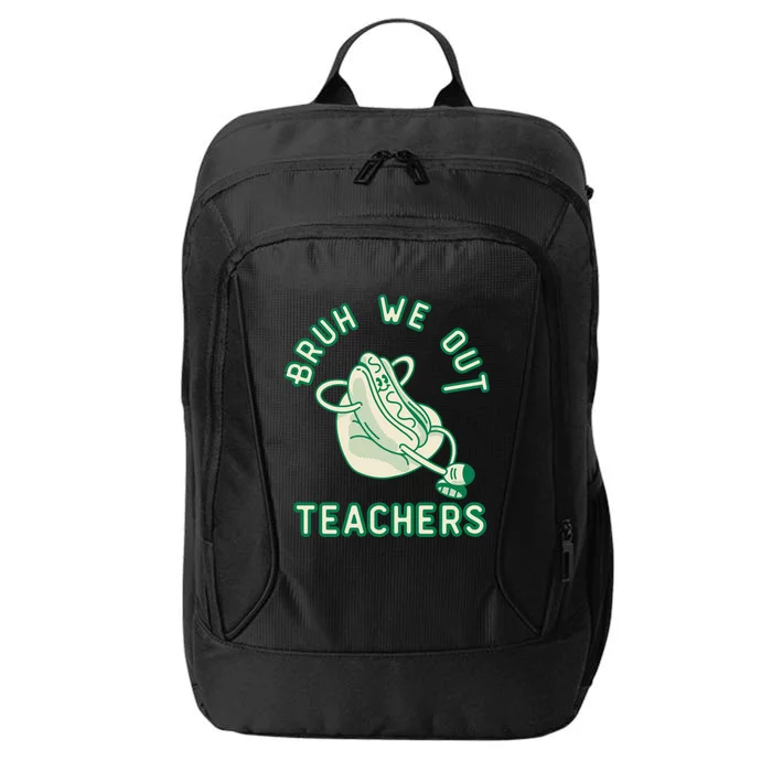 Vintage Hot Dog End Of Year Teacher Bruh We Out Teachers Gift City Backpack