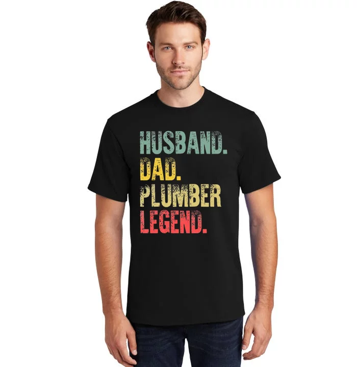 Vintage Husband Dad Plumber Legend Retro Tall T-Shirt