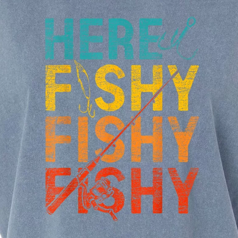 Vinatge Here Fishy Fishy Fishy Gift Garment-Dyed Women's Muscle Tee