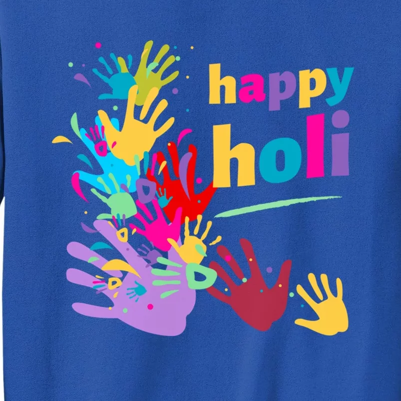 Vibrant Happy Holi Great Gift Tall Sweatshirt