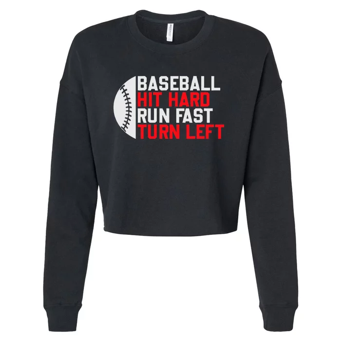 Vintage Hit Hard Run Fast Turn Left Baseball Funny Sport Cropped Pullover Crew