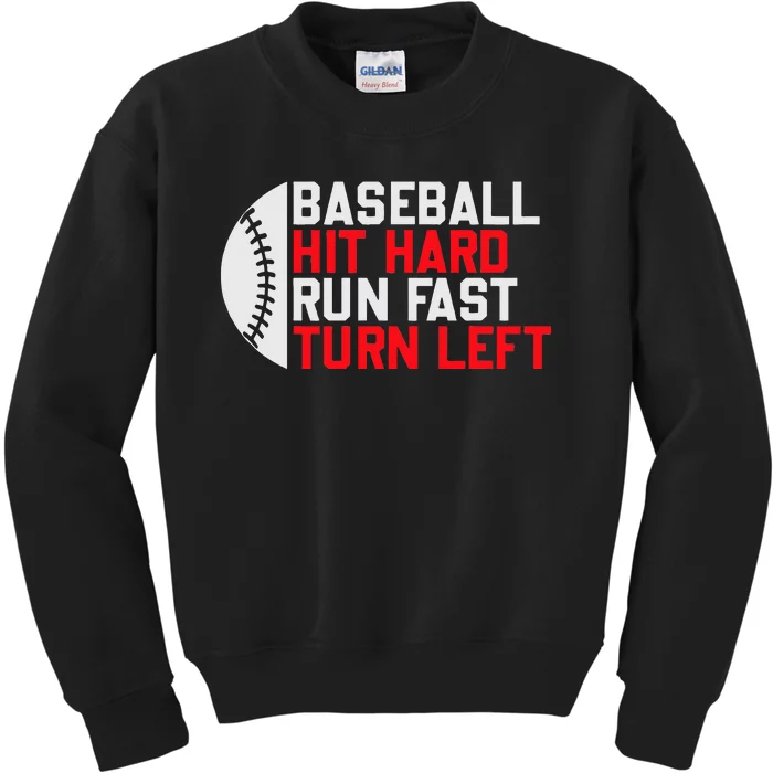 Vintage Hit Hard Run Fast Turn Left Baseball Funny Sport Kids Sweatshirt