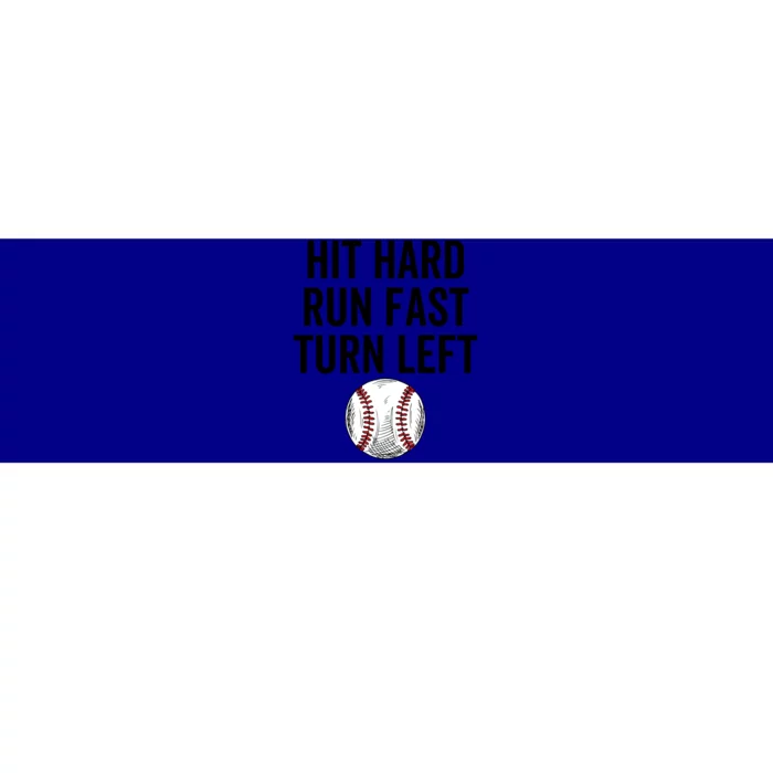 Vintage Hit Hard Run Fast Turn Left Baseball Funny Sport Gift Bumper Sticker