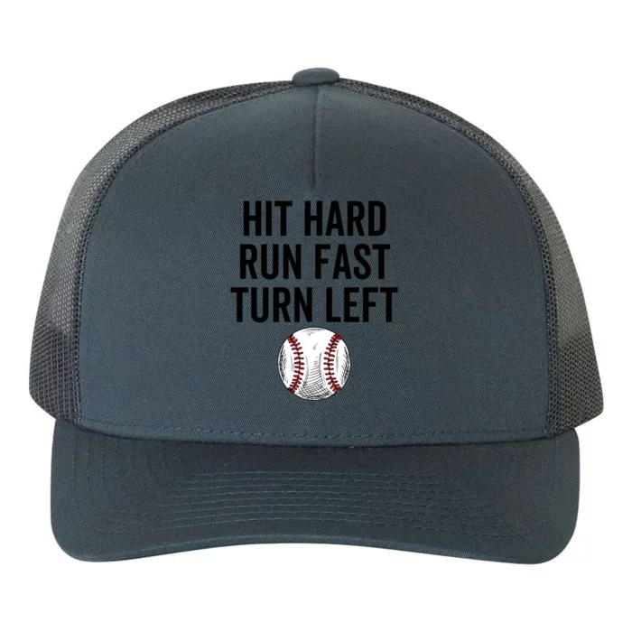 Vintage Hit Hard Run Fast Turn Left Baseball Funny Sport Gift Yupoong Adult 5-Panel Trucker Hat