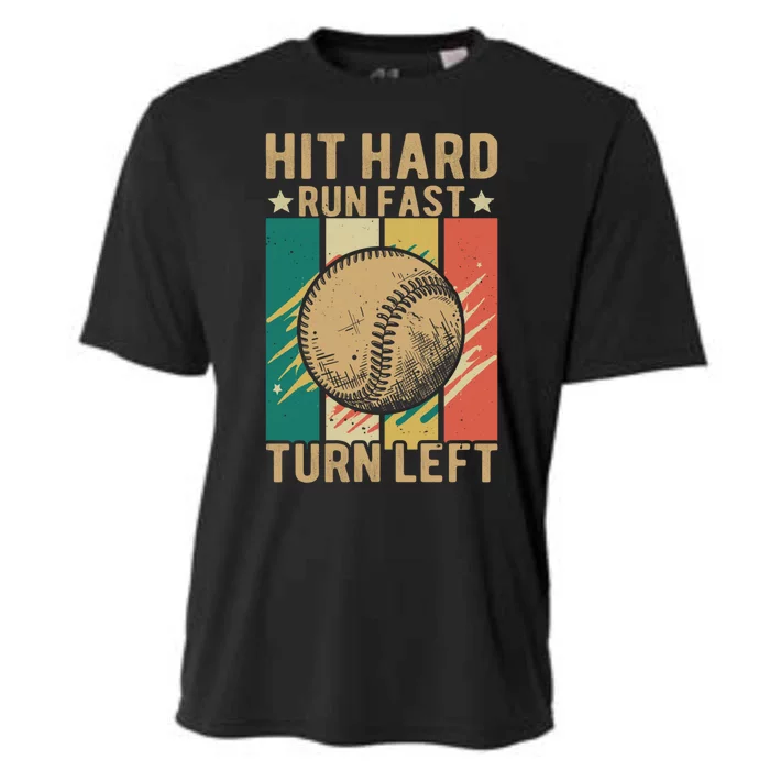 Vintage Hit Hard Run Fast Turn Left Funny Baseball Catcher Funny Gift Cooling Performance Crew T-Shirt