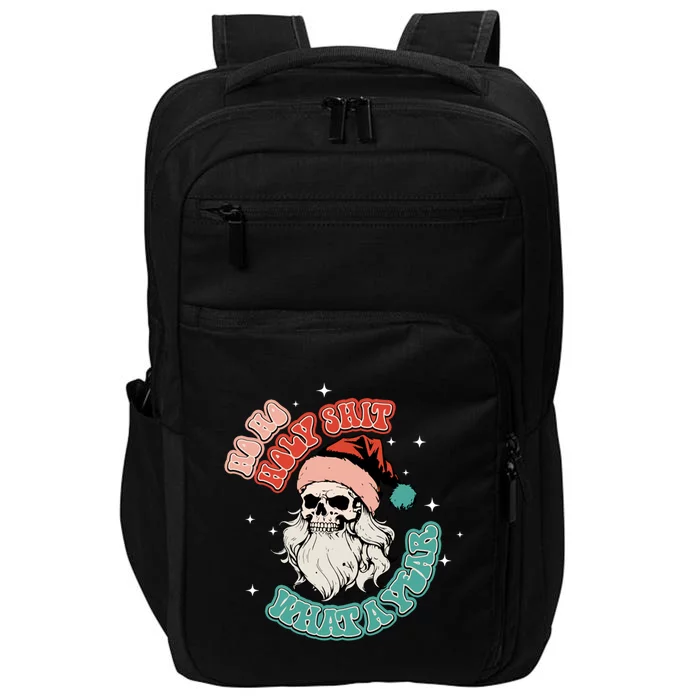 Vintage Ho Ho Holy Shit What A Year Funny Skeleton Christmas Funny Gift Impact Tech Backpack