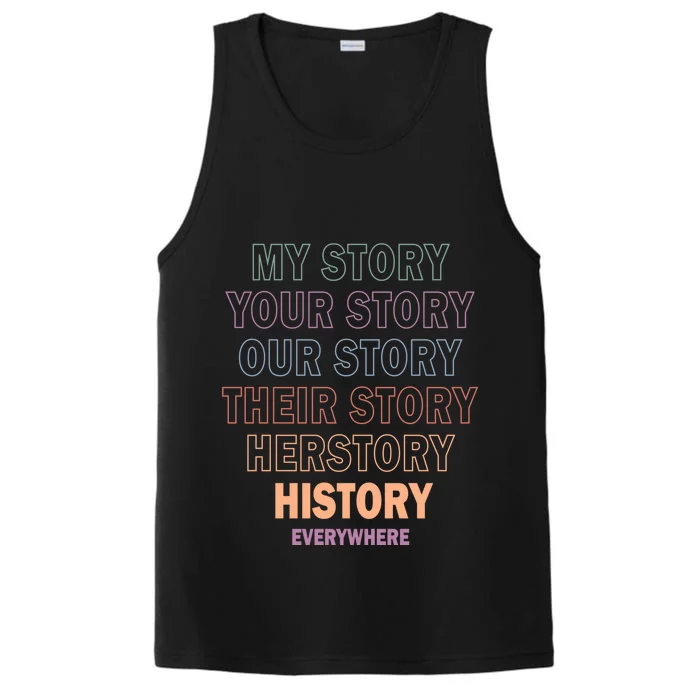 Vinatge History Herstory Our Story Everywhere Gift Performance Tank