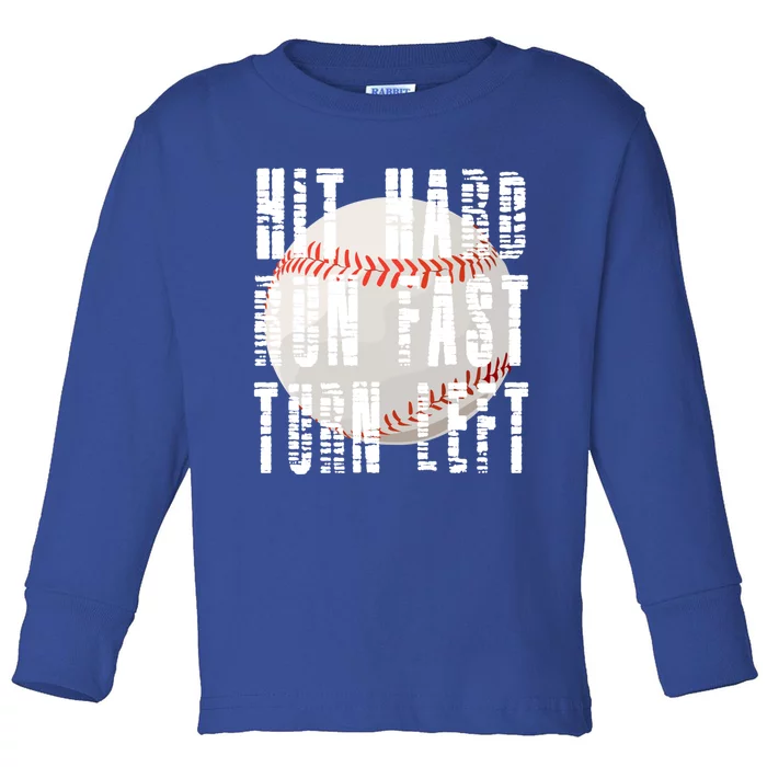 Vintage Hit Hard Run Fast Turn Left Baseball Funny Sport Gift Toddler Long Sleeve Shirt