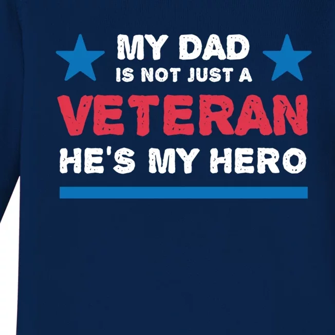 Veteran He Is My Dad Veterans Day Gift Baby Long Sleeve Bodysuit