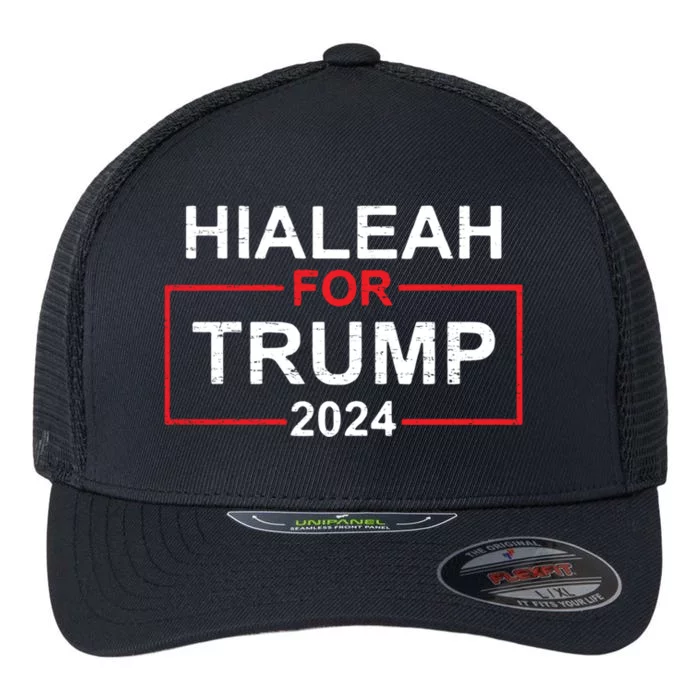 Vintage Hialeah Is Trump Country Hialeah For Trump 2024 Flexfit Unipanel Trucker Cap