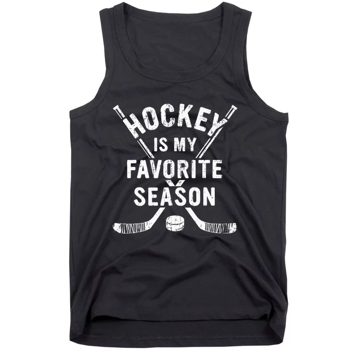 Vintage Hockey Is My Favorite Season Tank Top