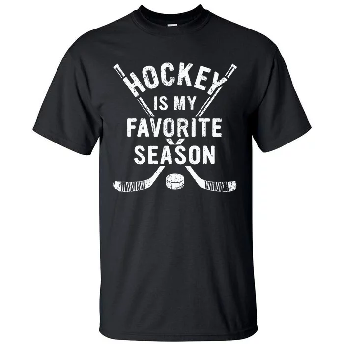 Vintage Hockey Is My Favorite Season Tall T-Shirt