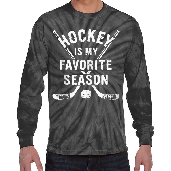 Vintage Hockey Is My Favorite Season Tie-Dye Long Sleeve Shirt