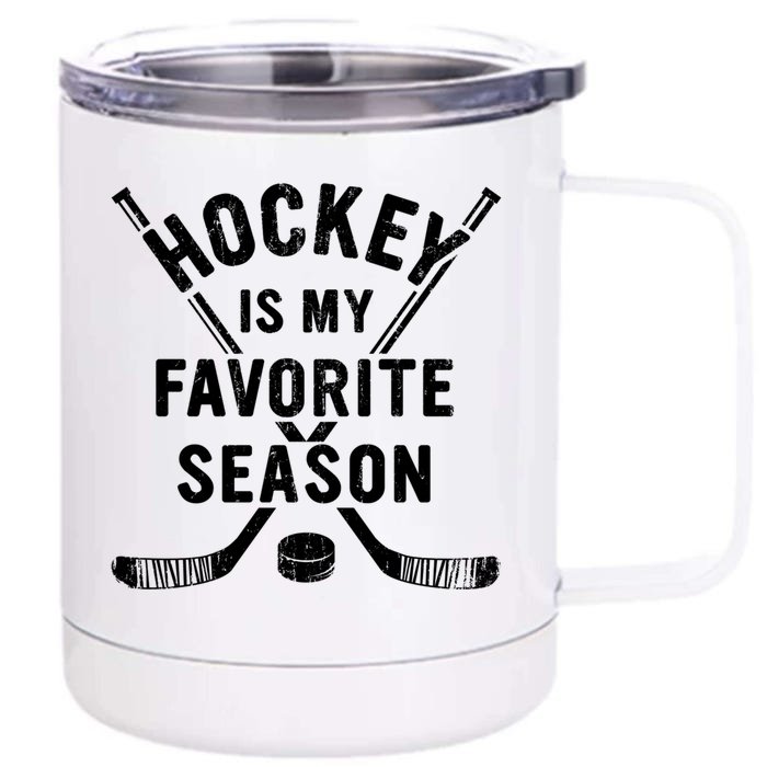 Vintage Hockey Is My Favorite Season Gift Front & Back 12oz Stainless Steel Tumbler Cup