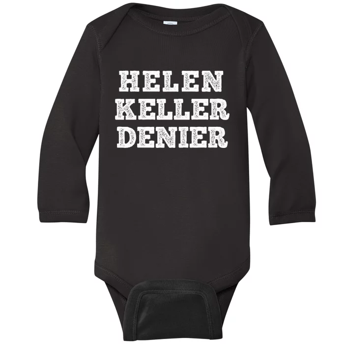 vintage Helen Keller Denier Meme Baby Long Sleeve Bodysuit