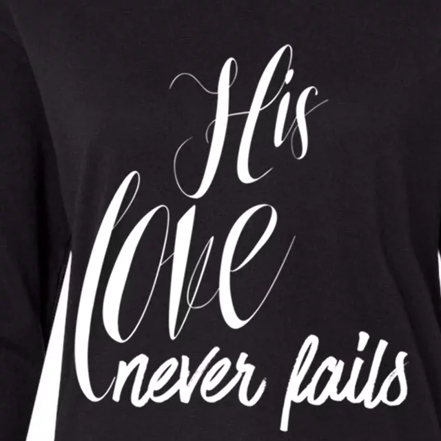 Valentines His Love Never Fails Christian Faith John 3:16 Gift Womens Cotton Relaxed Long Sleeve T-Shirt