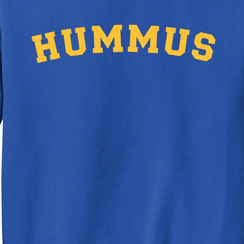 Vegan Hummus Lover Funny Hummus Funny Gift Tall Sweatshirt