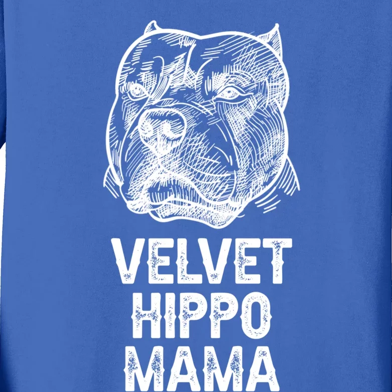 Velvet Hippo Mama Pitbull Dog Owner American Bully Pitbull Great Gift Kids Long Sleeve Shirt