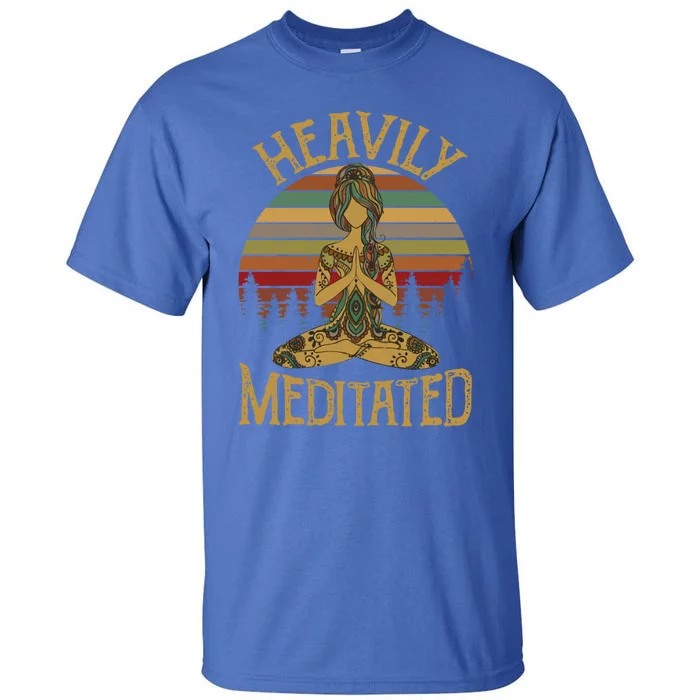 Vintage Heavily Meditated Yoga Meditation Spiritual Warrior Gift Tall T-Shirt