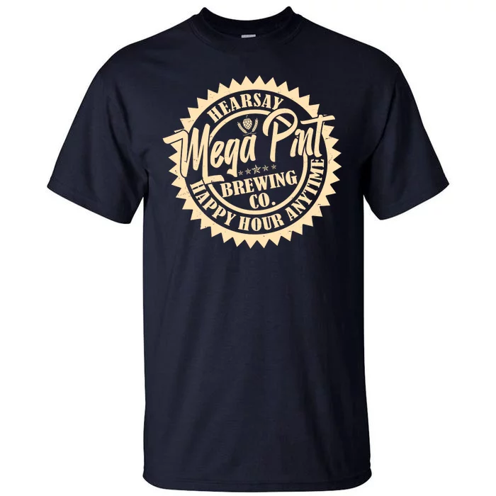 Vintage Hearsay Mega Pint Brewing Co Happy Hour Anytime Emblem Tall T-Shirt