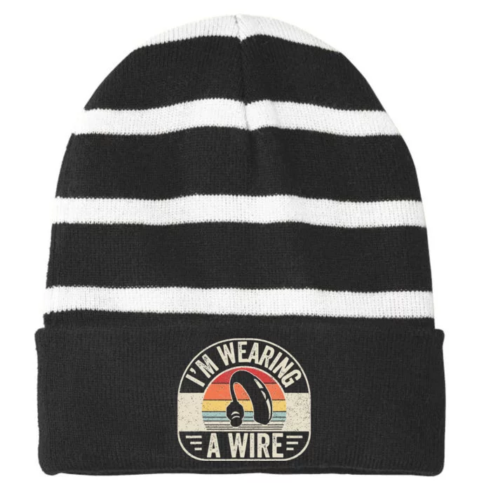 Vintage Hard Of Hearing I'm Wearing A Wire Hearing Aid Striped Beanie with Solid Band