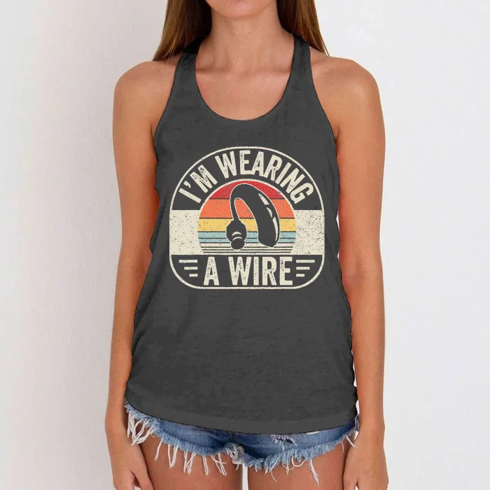 Vintage Hard Of Hearing I'm Wearing A Wire Hearing Aid Women's Knotted Racerback Tank