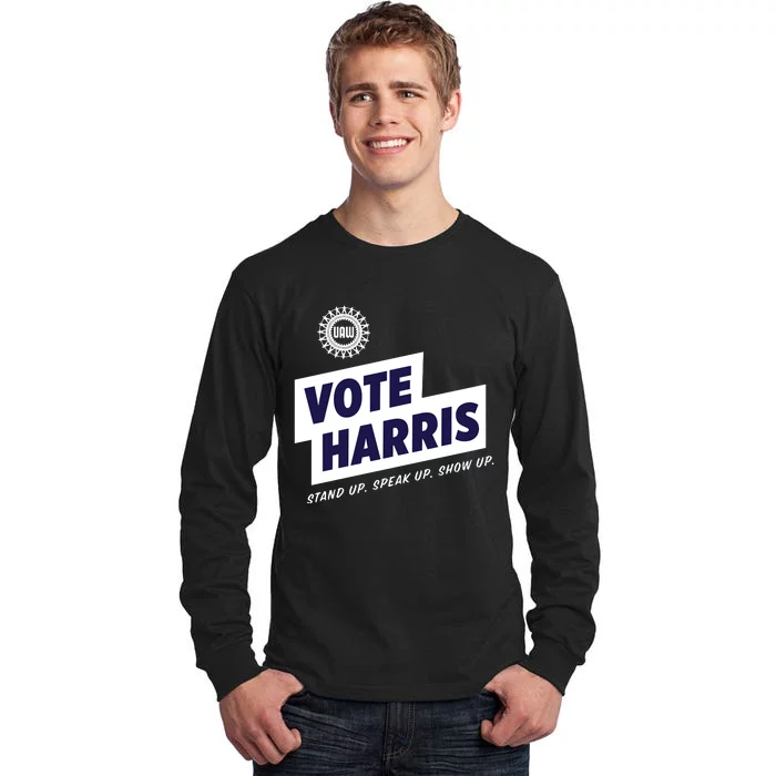 Vote Harris Stand Up Speak Up Show Up Trump Is A Scab Tall Long Sleeve T-Shirt