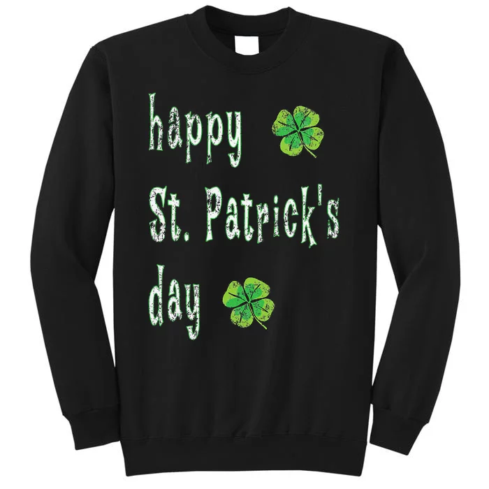 Vintage Happy St. Patrick's Day March 17th Saint Paddy Print Tall Sweatshirt