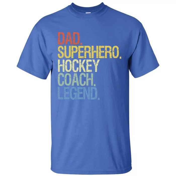 Vintage Hockey Saying Coach Ice Hockey Player Tall T-Shirt