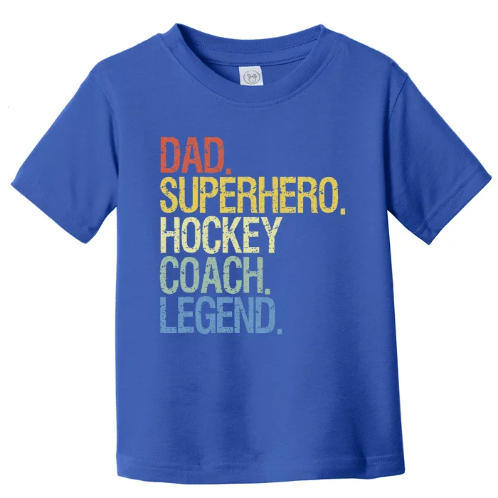 Vintage Hockey Saying Coach Ice Hockey Player Toddler T-Shirt